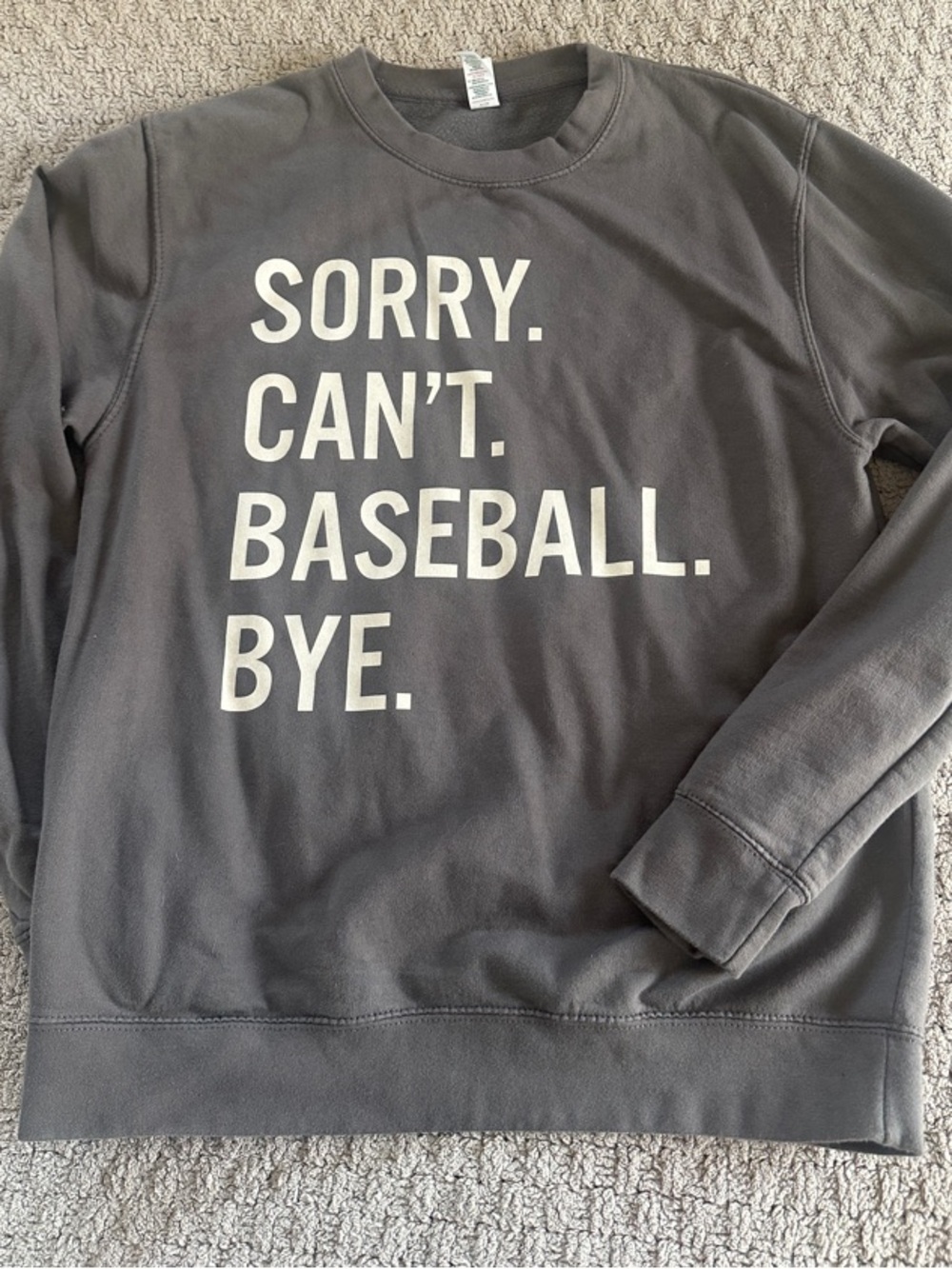 Gray Graphic Crewneck Sweatshirt - 'Sorry. Can't. Baseball. Bye.'